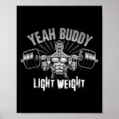 Poster Yeah Buddy Light Weight Bodybuilding Gym Funny Wei (Devant)