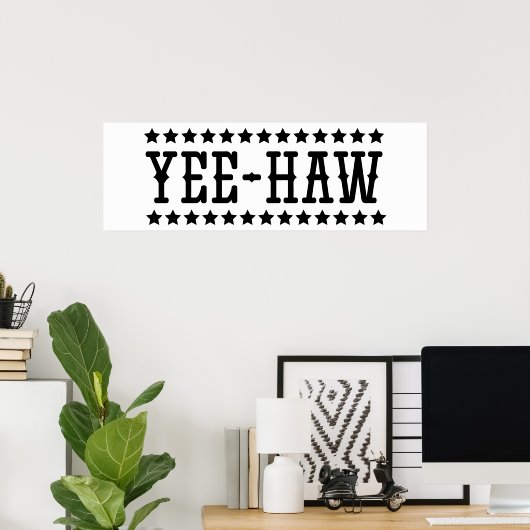 POSTER YEE-HAW (Bureau à domicile)