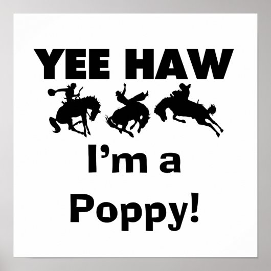 Poster Yee Haw Je suis un T-shirts et cadeaux Poppy (Devant)