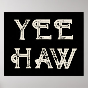 Poster Yeehaw Typographie Western Wall Ranch Cabine Accue