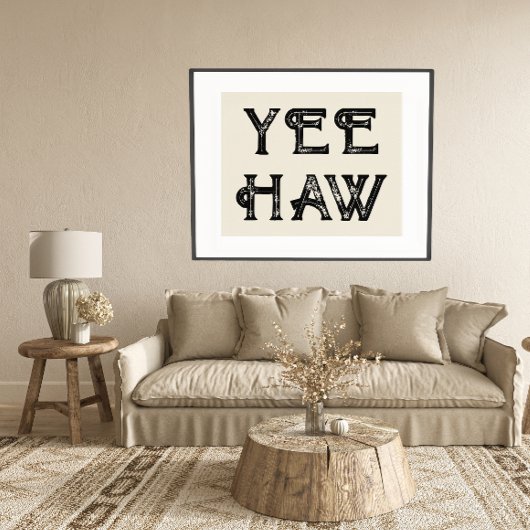 Poster Yeehaw Typographie Western Wall Ranch Cabine Accue