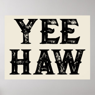 Poster Yeehaw Typographie Western Wall Ranch Cabine Accue