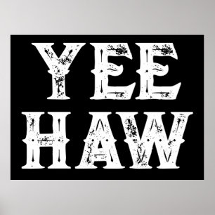 Poster Yeehaw Typographie Western Wall Ranch Cabine Accue