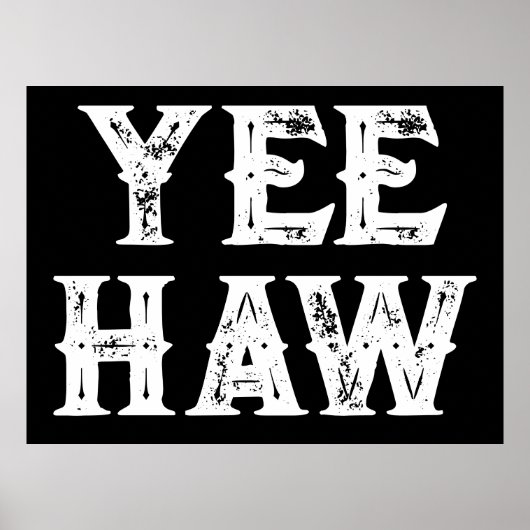 Poster Yeehaw Typographie Western Wall Ranch Cabine Accue (Devant)