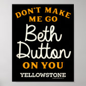 Poster Yellowstone - Don't Make Me Go Beth Dutton (Devant)