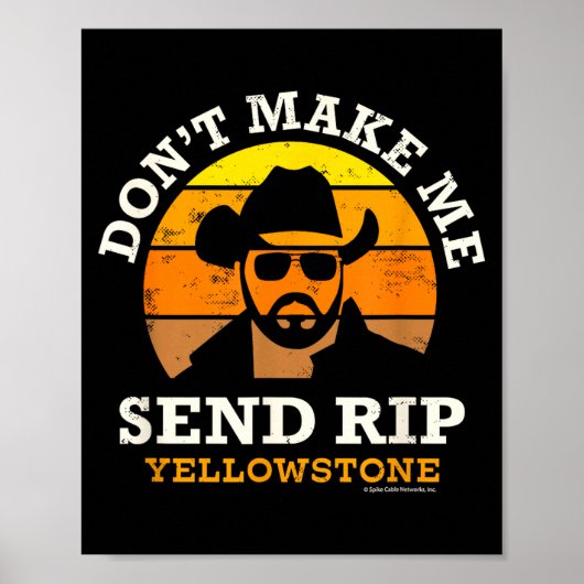 Poster Yellowstone Don't Make Me Send Rip  (Devant)