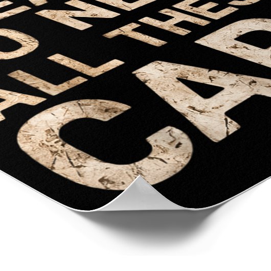 Poster Yes I Really Do Need All These Funny Car Lovers Fo (Coin)