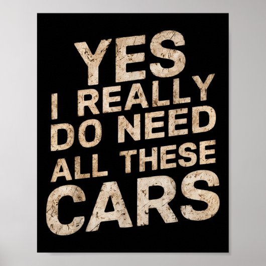 Poster Yes I Really Do Need All These Funny Car Lovers Fo (Devant)