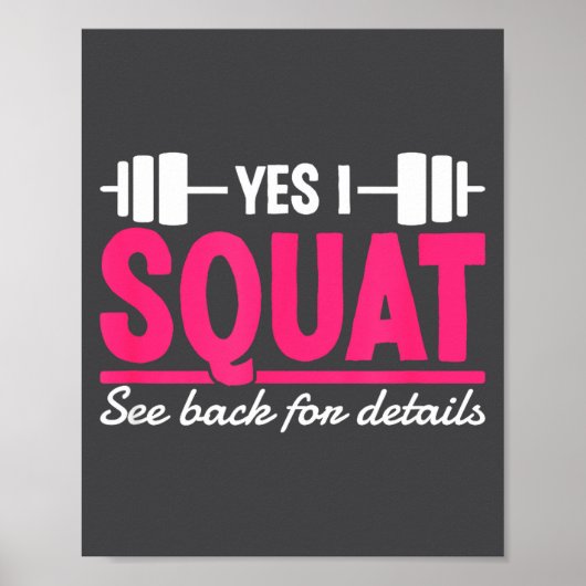 Poster Yes I Squat See Back For Details Funny Gym Workout (Devant)