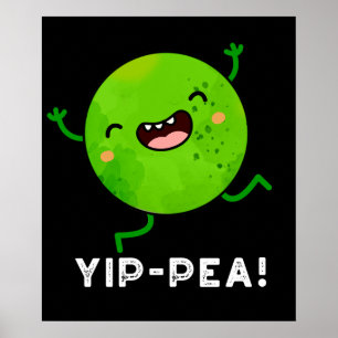 Poster Yip-pea Happy Pea Pun Dark BG