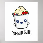 Poster Yo-gurt Gurl Funny Yaourt Pun (Devant)