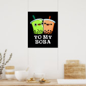 Poster Yo My Boba Funny Boba Tea Pun Dark BG (Cuisine)