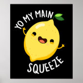 Poster Yo My Main Squeeze Funny Lemon Pun Dark BG (Devant)