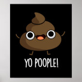 Poster Yo Popeople Funny Poop Pun Dark BG (Devant)
