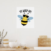 Poster Yo Wasp Up Funny Bug Pun (Cuisine)