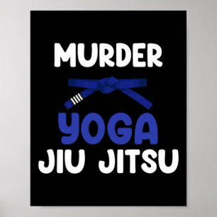 Poster Yoga de meurtre Jiu Jitsu Karaté Boxe Muay Thai Ki