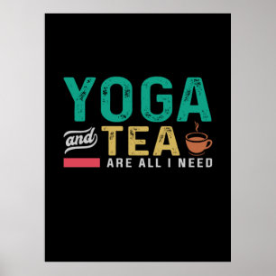 Poster Yoga Lover Yoga Et Thé Sont Tout Ce Dont J'Ai Be