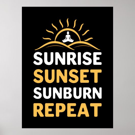 Poster Yoga Lover | Yoga Sunrise Sunset Sunburn Répéter (Devant)