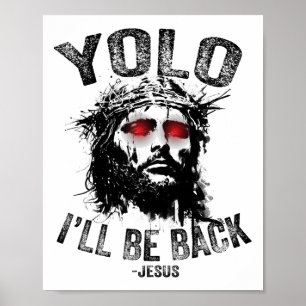 Poster Yolo Je serai de retour Jésus Résurrection Chrétie