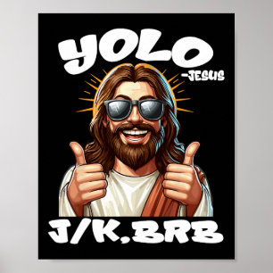 Poster Yolo Jk Brb Jésus Chrétiens Fête de Pâques Drôle R