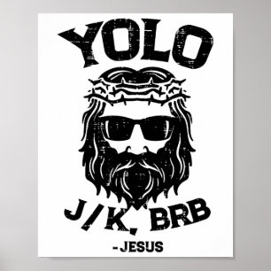 Poster Yolo Jk Brb Jésus Drôle de jour de Pâques Résurrec