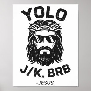 Poster Yolo Jk Brb Jésus Jour de Pâques Drôle Résurrectio