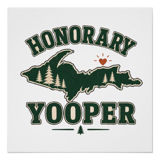 Poster Yooper honoraire - Péninsule supérieure du Michiga (Devant)