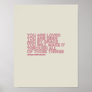 Poster You are loved you are seen and by grace you will