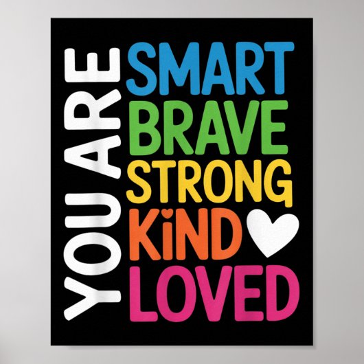 Poster You Are Smart Brave Strong Kind Loved Motivation T (Devant)