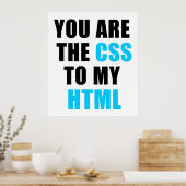 Poster You are the CSS to my HTML (Cuisine)