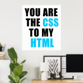 Poster You are the CSS to my HTML (Bureau à domicile)