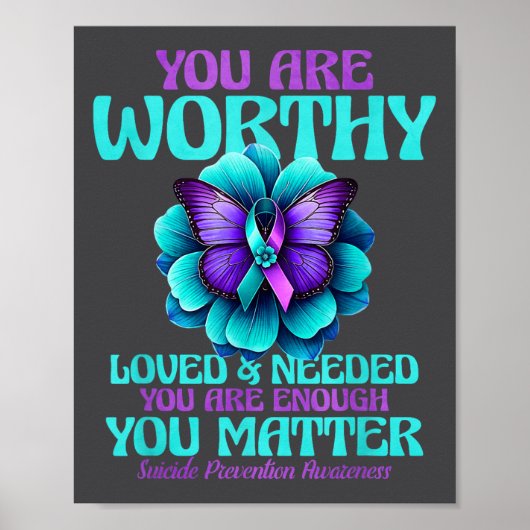 Poster You Are Worthy You Are Loved You Are Needed  (Devant)