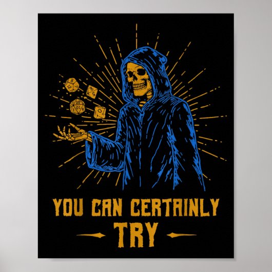 Poster You Can Certainly Try Skeleton Wizard Fantasy Meme (Devant)