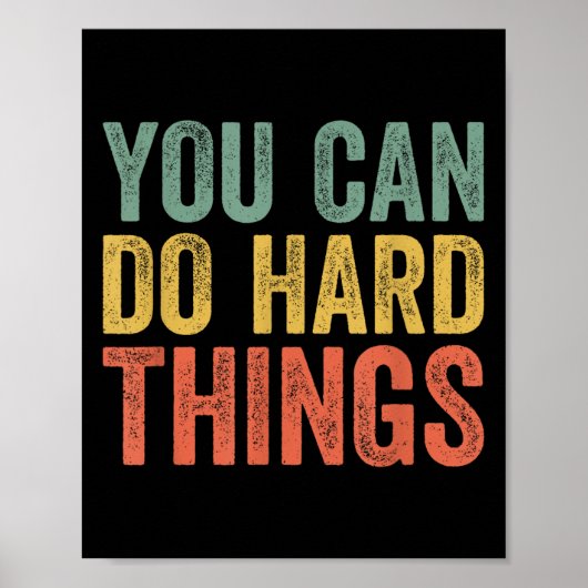Poster You Can Do Hard Things Shirt For Teachers Motivati (Devant)