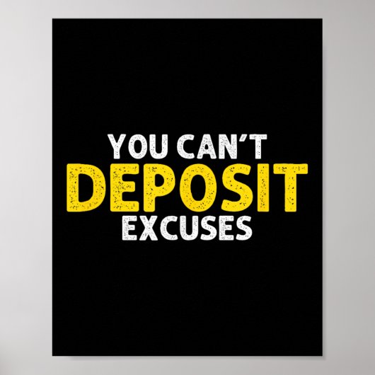 Poster You Can’t Desit Excuses Motivational Entrepreneur  (Devant)