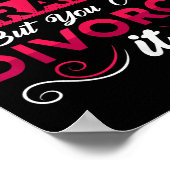 Poster You Can't Fix Crazy But You Can Divorce It Funny D (Coin)