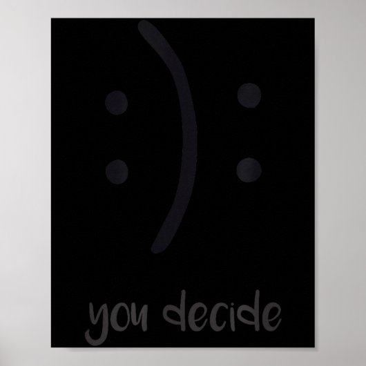 Poster You Decide Trendy Emotions Happy Sad  (Devant)