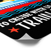 Poster You Dont Have To Be Crazy To Cruise With Us We Ca  (Coin)