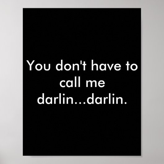 Poster You Dont Have To Call Me Darlin Darlin  (Devant)