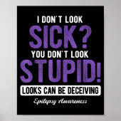 Poster You Don't Look Stud Elepsy Awareness  (Devant)
