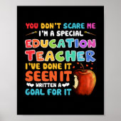 Poster You Don't Scare Me I'm A Special Education Teacher (Devant)