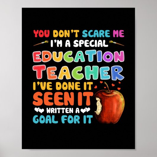 Poster You Don't Scare Me I'm A Special Education Teacher (Devant)