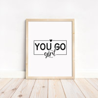 You Go Girl - Citation Motivationnelle Minimaliste