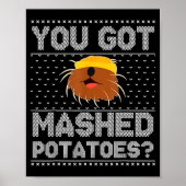 Poster You Got Mashed Tatoes Ugly Christmas  (Devant)