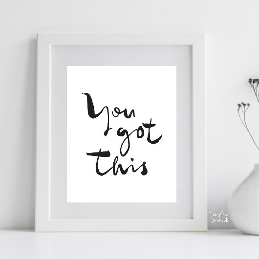 Poster You got this Minimalist Motivational Inspirational