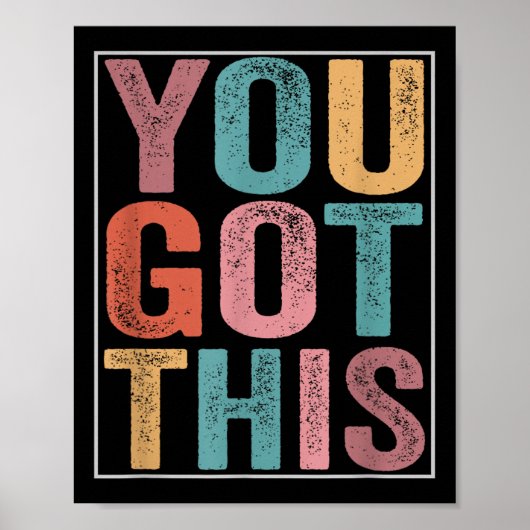 Poster You Got This Motivational Testing Day Design For T (Devant)