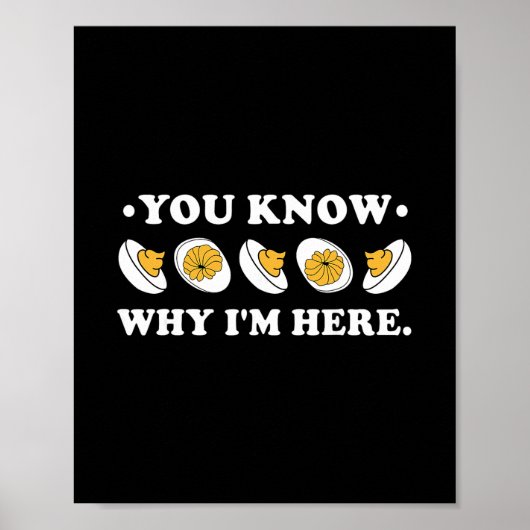 Poster You Know Why I'm Here Deviled Egg Groovy Thanksgiv (Devant)