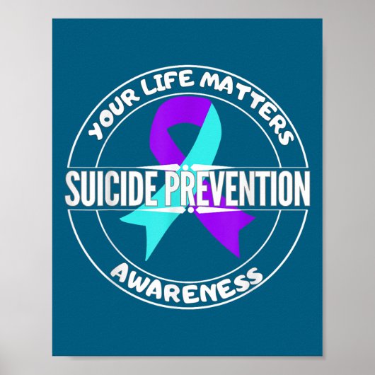 Poster You Life S Suicide Prevention Awareness Teal Purpl (Devant)
