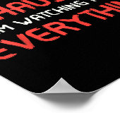 Poster You Must Be Exhausted From Watching Me Do Everythi (Coin)