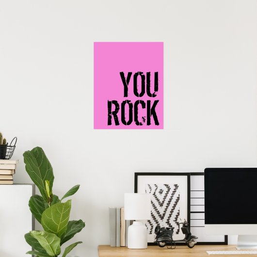 Poster You Rock - (Bureau à domicile)